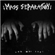 Mass Separation - Tak Mau Lagi