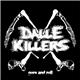 Dalle Killers - Gore and Roll