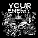 Your Enemy - Fuck Off Weak Grind