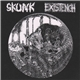 Skunk / Existench - Skunk / Existench