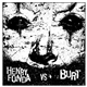 Henry Fonda / Burt - Henry Fonda vs. Burt